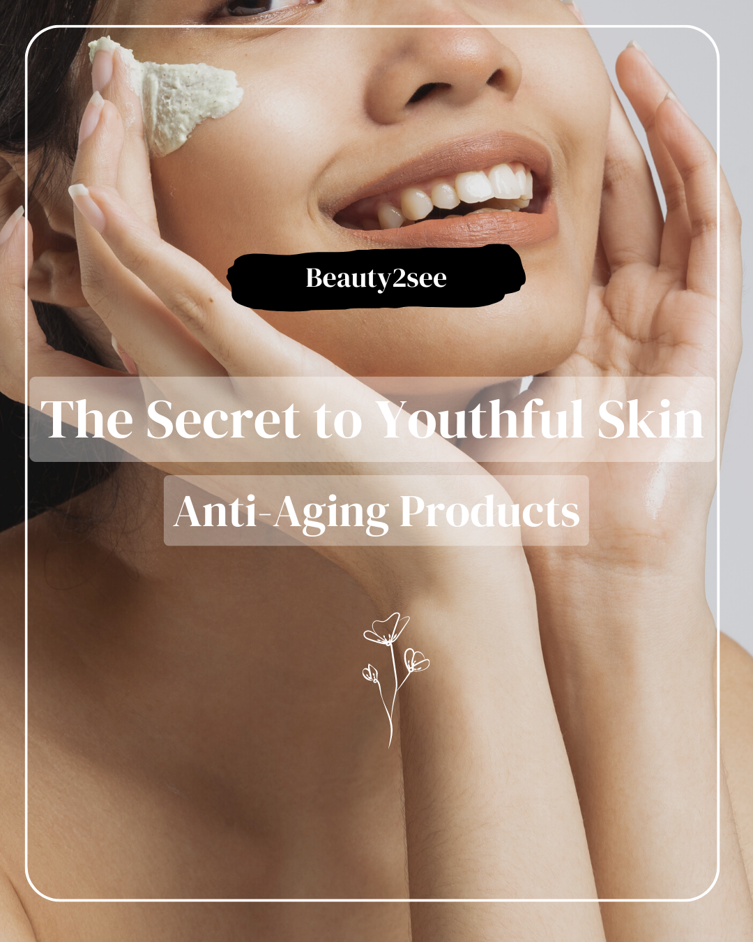 The Secret to Youthful Skin